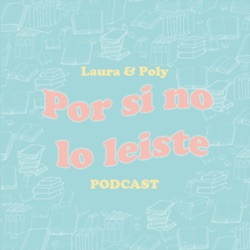 Episodio 0 | Piloto de Por si no lo leíste