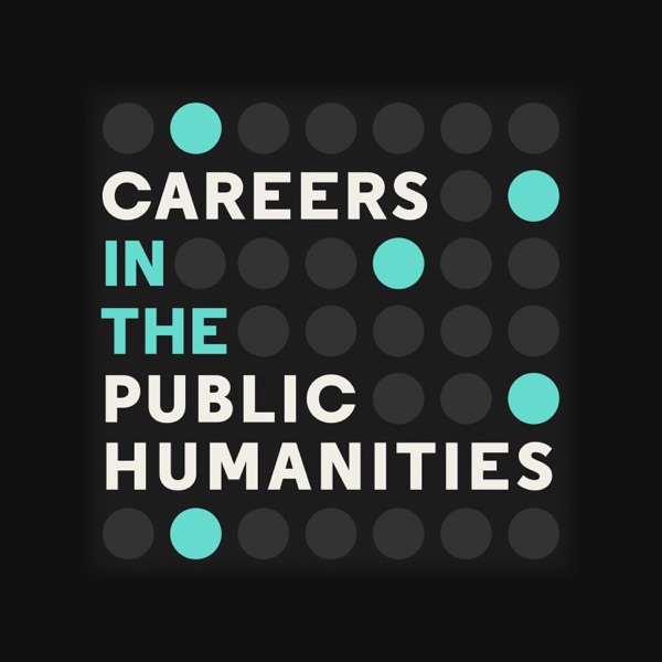 Careers in the Public Humanities