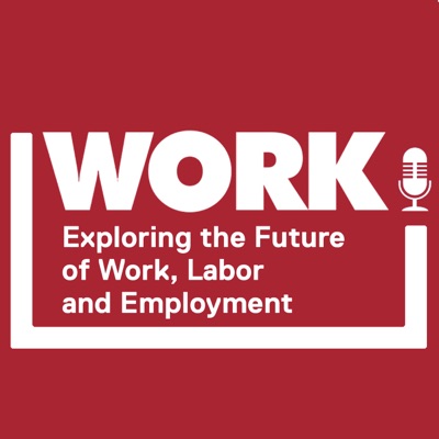 WORK! Exploring the future of work, labor and employment. WORK! Exploring the future of work, labor and employment.