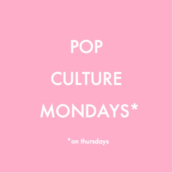 Pop Culture Mondays on Thursdays Artwork