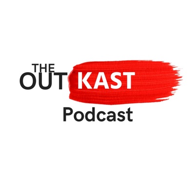 The Outkast Podcast