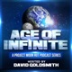 Age of Infinite:  A Project Moon Hut Series with David Goldsmith