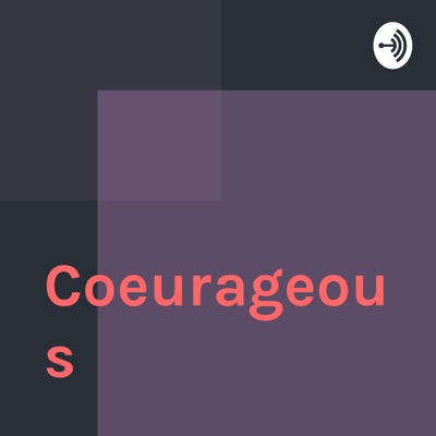 Coeurageous