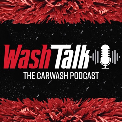 Wash Talk: The Carwash Podcast Wash Talk: The Carwash Podcast