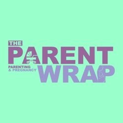 Welcome to The Parent Wrap!