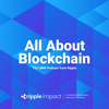 All About Blockchain - The UBRI Podcast from Ripple