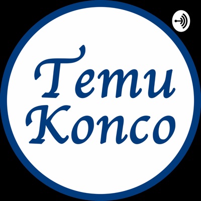 TemuKonco Podcast