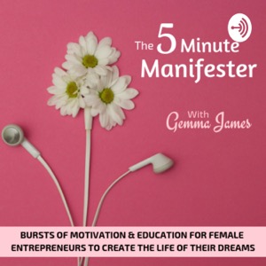 The 5 Minute Manifester