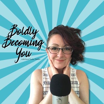 Boldly Becoming You Podcast