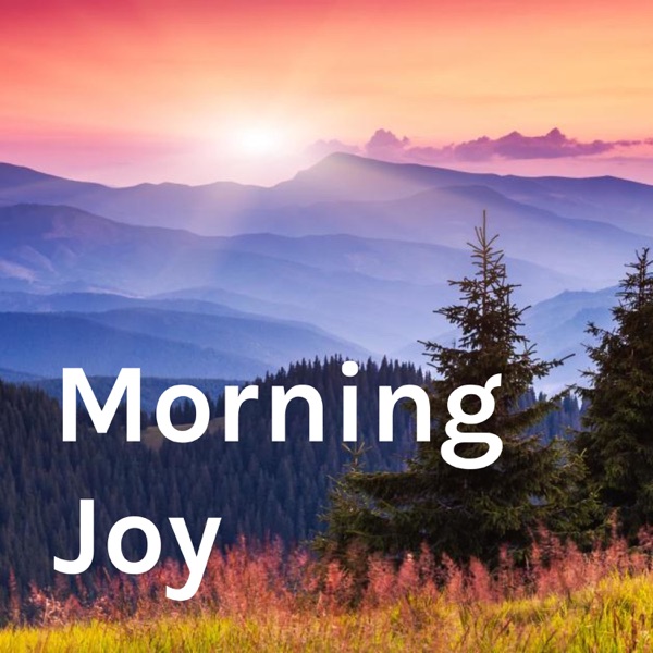 Morning Joy