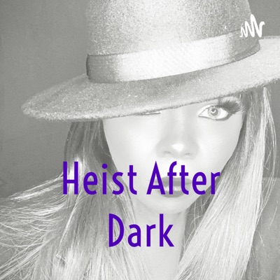 Heist After Dark