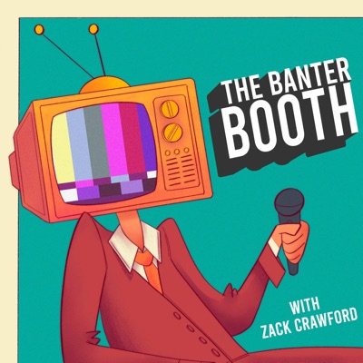 The Banter Booth