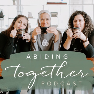 Abiding Together:Heather Khym, Michelle Benzinger, Sister Miriam James Heidland