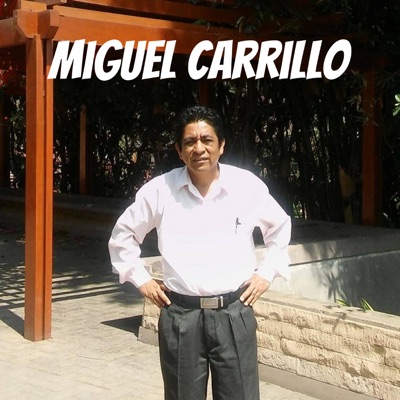 Miguel Carrillo - Pastor