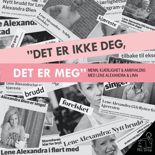 Det er ikke deg, det er meg