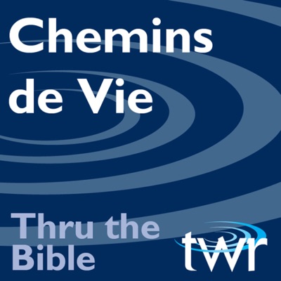 Chemins de Vie @ ttb.twr.org/francais