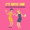 It's Turtle Time - A Bravo Podcast artwork