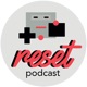 Reset Podcast T3 - 04