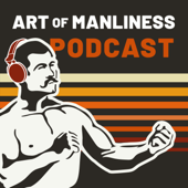 The Art of Manliness - The Art of Manliness