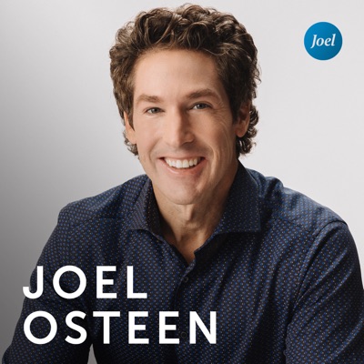 Joel Osteen Podcast:Joel Osteen