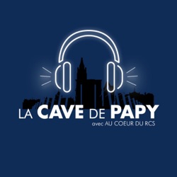 La Cave de Papy - RCSA / ESTAC - 22.08.2021