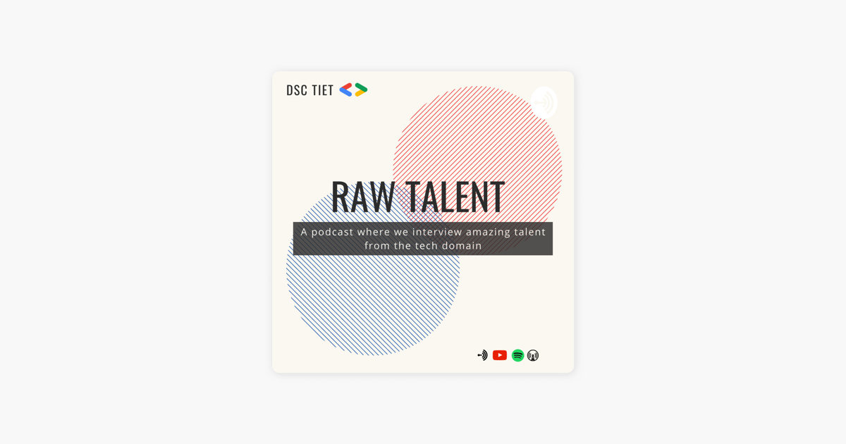 ‎Raw Talent: Raw Talent - Episode 5 | Ft. Vinit Shahdeo - Software Engineering , Open Source and Postman Labs on Apple Podcasts