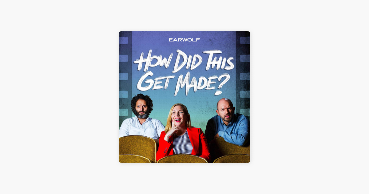 How Did This Get Made Face Off ‎How Did This Get Made? on Apple Podcasts