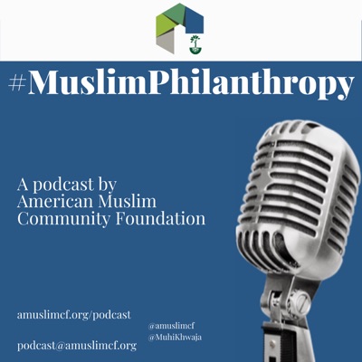 #MuslimPhilanthropy Podcast