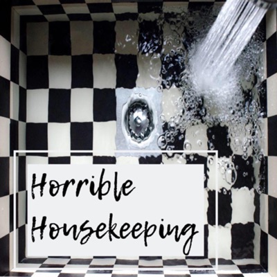 Horrible Housekeeping