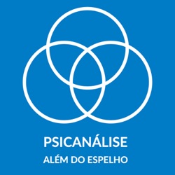 Psicanálise além do espelho 