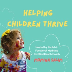 Episode 22: Building a Healthy Child with Dr Melina Roberts
