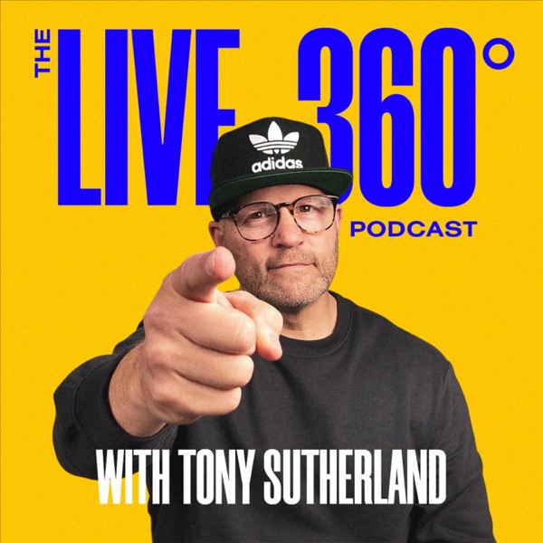 Live 360 with Tony Sutherland