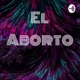 El Aborto  (Trailer)