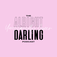 Alright Darling podcast