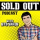 Sold Out Podcast