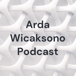 Arda Wicaksono Podcast