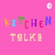 kitchen talks