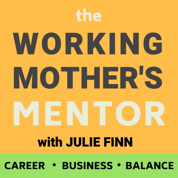 the Working Mother’s Mentor