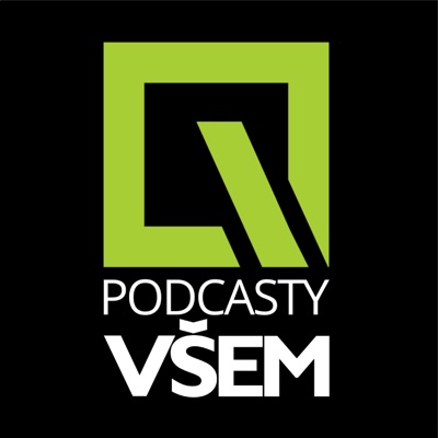 PODCASTY VŠEM PODCASTY VŠEM
