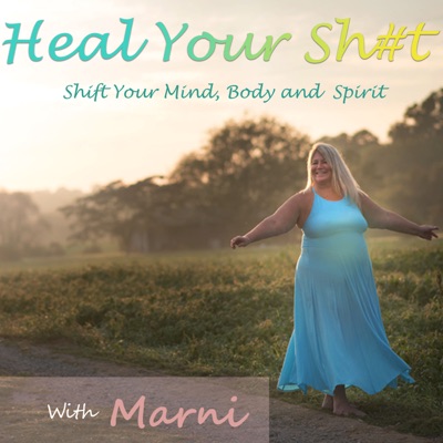 Heal Your Sh#t with Marni Heal Your Sh#t with Marni