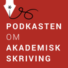 Akademisk skriving – Podkasten om akademisk skriving - Akademisk skriving