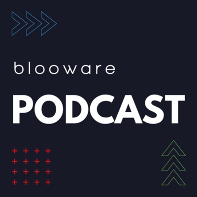 The Blooware Podcast