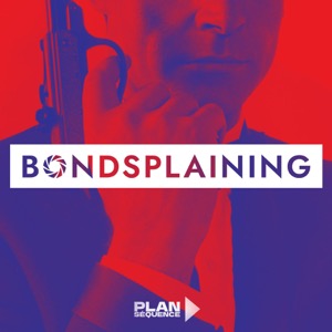 Bondsplaining, podcast sur 007