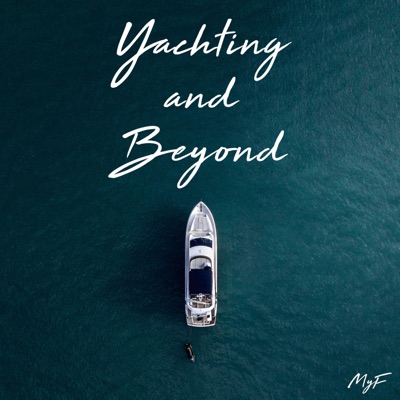 Yachting and Beyond