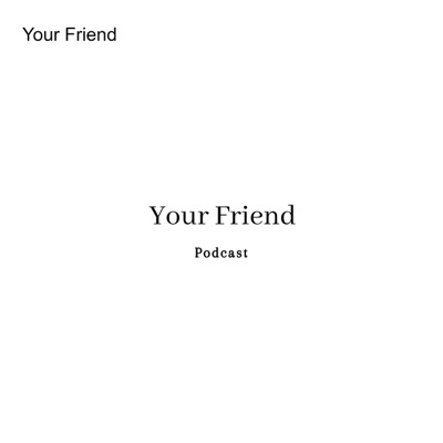Your Friend:YFP