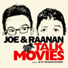 Joe and Raanan Talk Movies - Joe List and Raanan Hershberg