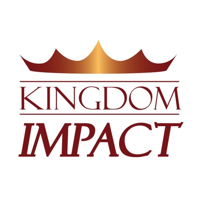 Kingdom Impact Podcast Kingdom Impact Podcast