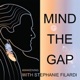 Mind the Gap - Awakening with Stephanie Filardi