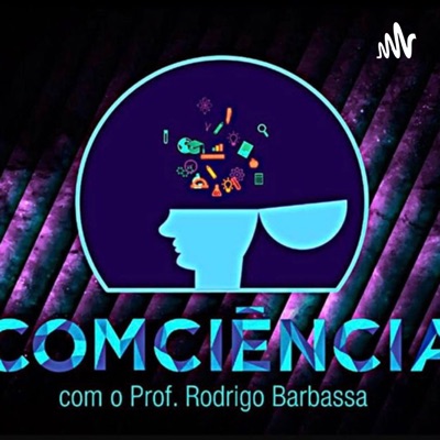 ComCiencia com Rodrigo Barbassa