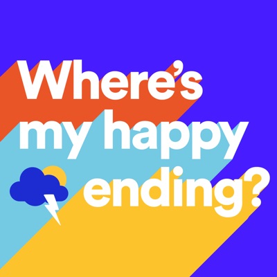 Where's My Happy Ending? Where's My Happy Ending?